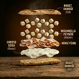 HİNDİ FÜME & MOZARELLA & CHEESE SOSLU BAGET SANDVİÇ